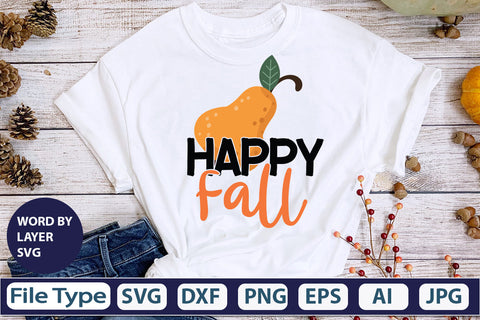 Happy Fall SVG Cut File SVGs,quotes-and-sayings,food-drink mini-bundles,print-cut,on-sale Clipart Clip Art Sublimation or Vinyl Shirt Design SVG DesignPlante 503 