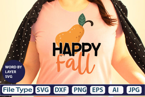 Happy Fall SVG Cut File SVGs,quotes-and-sayings,food-drink mini-bundles,print-cut,on-sale Clipart Clip Art Sublimation or Vinyl Shirt Design SVG DesignPlante 503 