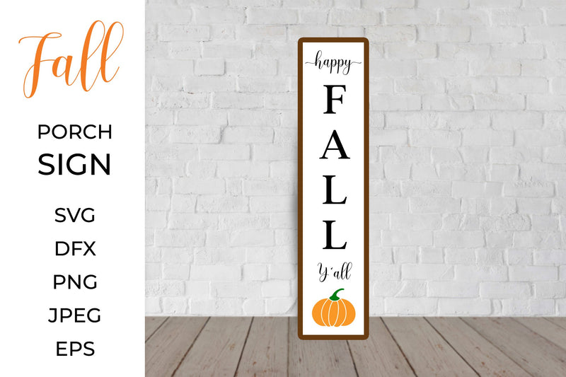 Happy fall y’all, Fall Porch Sign. Welcome vertical sign SVG LaBelezoka 