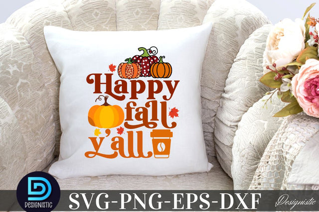 Happy fall y'all, Happy fall y'all SVG SVG DESIGNISTIC 