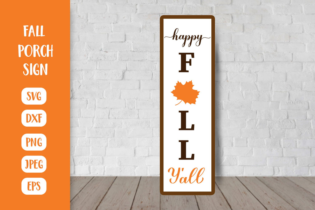 Happy Fall Y’all Porch Sign. Autumn Vertical Front Sign SVG - So Fontsy