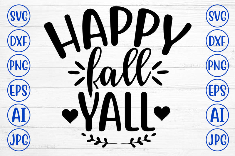 Happy Fall Yall SVG Cut File SVG Syaman 