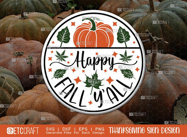 Happy Fall Y'all SVG Cut File | Thanksgiving Sign Svg | Fall Decor Svg | Round Sign Svg | Farmhouse Fall Sign | Thanksgiving door hanger Svg | Thanksgiving Wood Sign SVG ETC Craft 