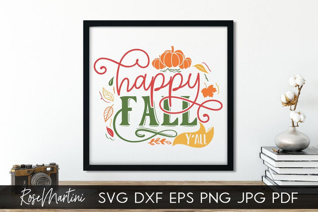 Happy Fall Y'All SVG file for cutting machines - Cricut Silhouette, Sublimation Design SVG Autumn cutting file Fall svg SVG RoseMartiniDesigns 