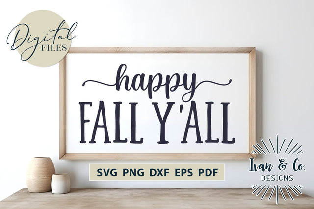 Happy Fall Y'all Svg, Happy Fall Svg, Fall Svg, Home Decor, Cricut Svg, Silhouette Designs, Digital Cut Files, DXF PNG (1557271097) SVG Ivan & Co. Designs 