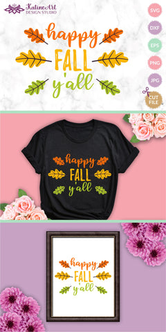 Happy fall yall svg Happy fall y'all Fall sayings svg Fall Quote svg Autumn quote Fall svg Jpg, png, eps, dxf, svg cut file. SVG KatineArt 