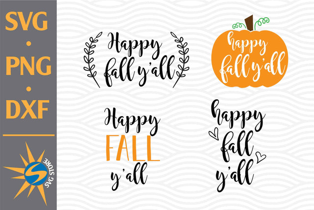Happy Fall Y'all SVG, PNG, DXF Digital Files Include SVG SVGStoreShop 
