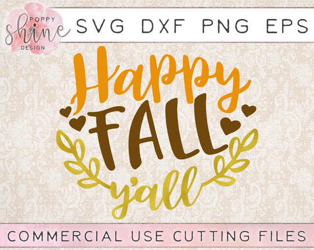 Happy Fall Ya'll SVG Poppy Shine Design 