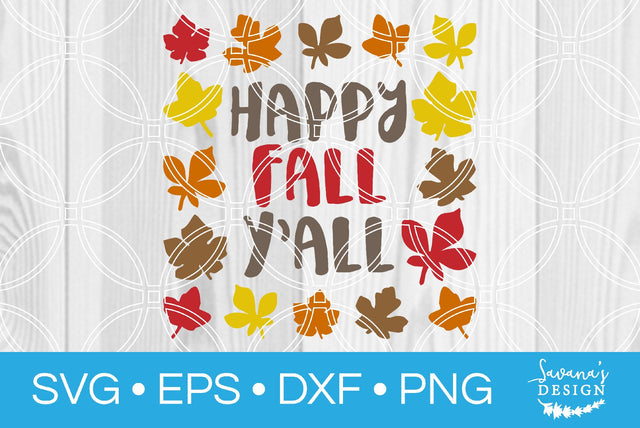 Happy Fall Yall SVG SavanasDesign 