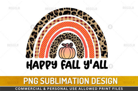 Happy Fall Y'All SVG Sublimation Regulrcrative 