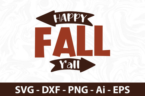 Happy Fall Y'all svg SVG orpitasn 