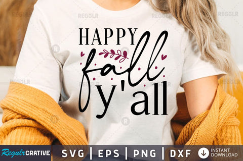 Happy fall y'all SVG SVG Regulrcrative 