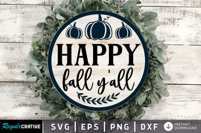 Happy fall yall SVG SVG Regulrcrative 