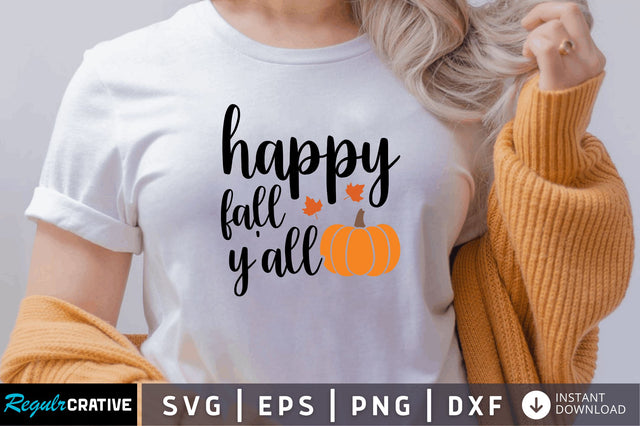 Happy fall y'all SVG SVG Regulrcrative 