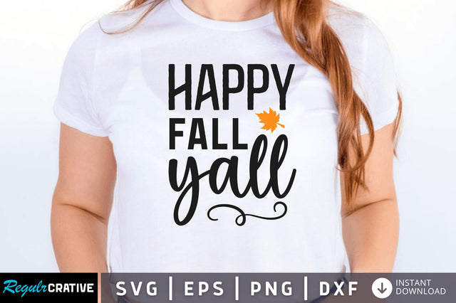 Happy fall yall SVG SVG Regulrcrative 