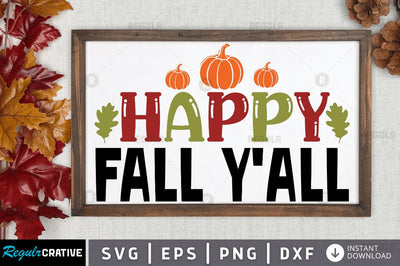 Happy fall y'all SVG SVG Regulrcrative 