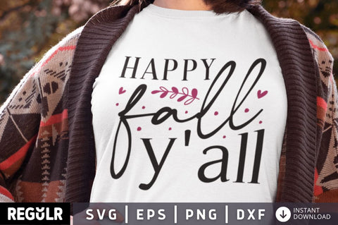 Happy fall y'all SVG SVG Regulrcrative 