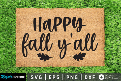Happy fall yall SVG SVG Regulrcrative 
