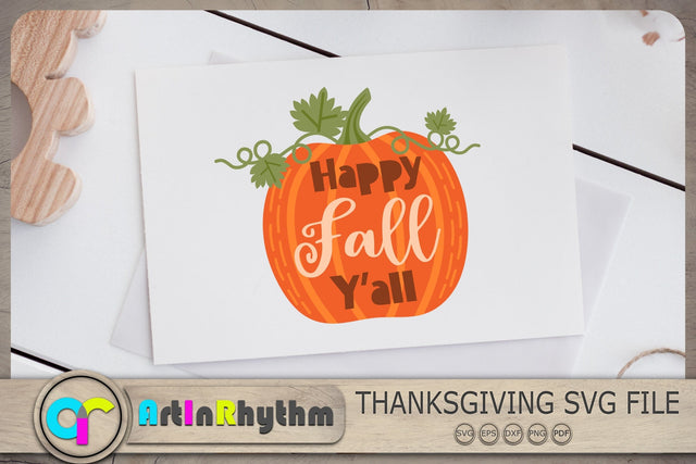 Happy Fall Y'all Svg, Thanksgiving Svg, Fall Svg, Pumpkin Svg SVG Artinrhythm shop 