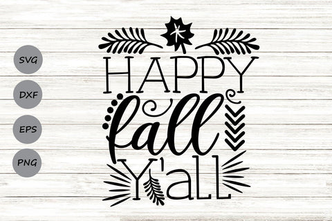 Happy Fall Y'all| Thanksgiving SVG Cutting Files. SVG CosmosFineArt 