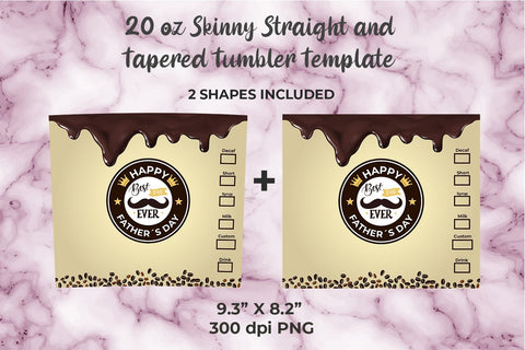 Happy Father´s Day Coffee 20oz Skinny Tumbler Wrap Template Sublimation Sublimation Sublimatiz Designs 