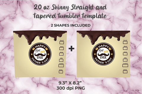 Happy Father´s Day Coffee 20oz Skinny Tumbler Wrap Template Sublimation Sublimation Sublimatiz Designs 