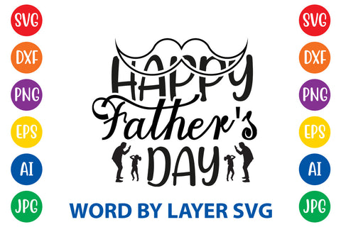 Happy Father's Day, Father day SVG, Dad SVG Cut File SVG Rafiqul20606 