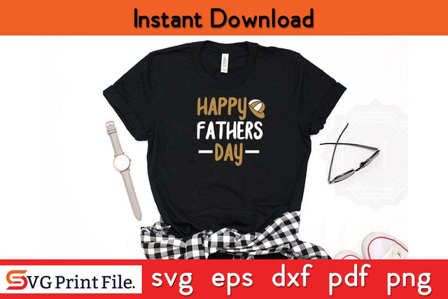 Happy Fathers Day Fathers Day SVG PNG Cricut File SVG SVG Print File 