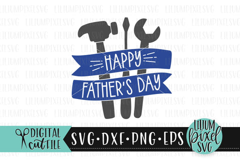 Happy Fathers Day Handyman Tool Set - Fathers Day SVG SVG Lilium Pixel SVG 