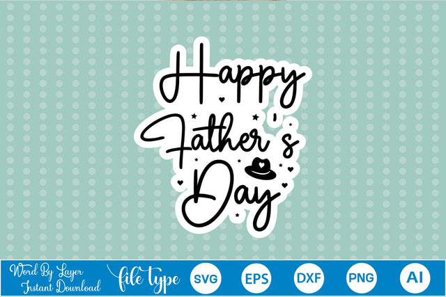 Happy Father's Day Sticker SVG SVGs,Quotes and Sayings,Food & Drink,On Sale, Print & Cut SVG DesignPlante 503 