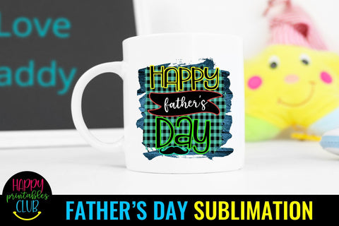 Happy Father's Day Sublimation- Father's Day Sublimation PNG Sublimation Happy Printables Club 