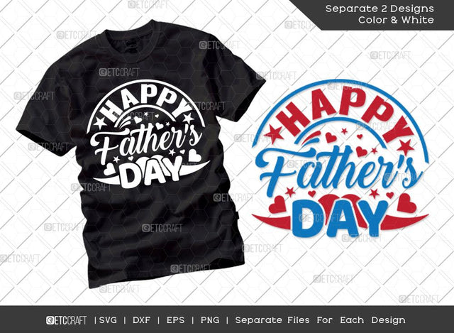 Happy Father's Day SVG Cut File | Dad Svg | Father's Day SVG | Papa Svg | T-shirt Design SVG ETC Craft 