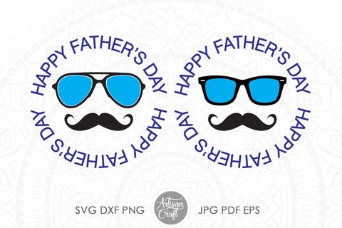 Happy Fathers day SVG, sunglasses, moustache SVG Artisan Craft SVG 