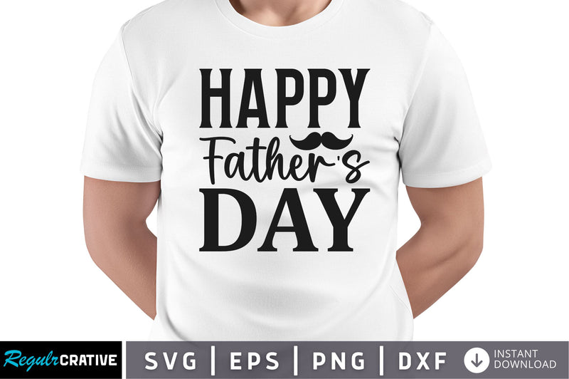 Happy fathers day SVG SVG Regulrcrative 