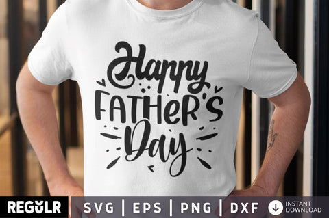 Happy father's day SVG SVG Regulrcrative 