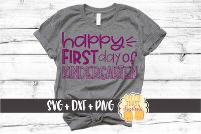 Happy First Day of Kindergarten - Back to School SVG PNG DXF Cut Files SVG Cheese Toast Digitals 