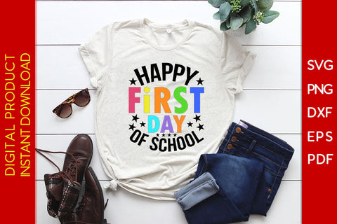 Happy First Day Of School Back To School SVG PNG PDF Cut File SVG Creativedesigntee 