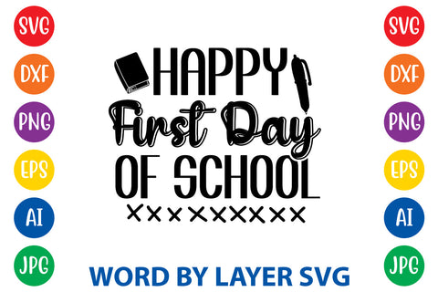 Happy First Day Of School, Back To School SVG SVG Rafiqul20606 