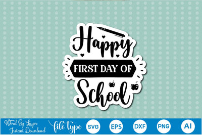 Happy First Day Of School Sticker SVG SVGs,Quotes and Sayings,Food & Drink,On Sale, Print & Cut SVG DesignPlante 503 