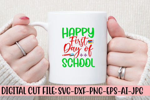 Happy First Day Of School SVG Cut File SVG Syaman 