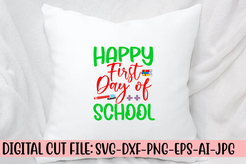 Happy First Day Of School SVG Cut File SVG Syaman 