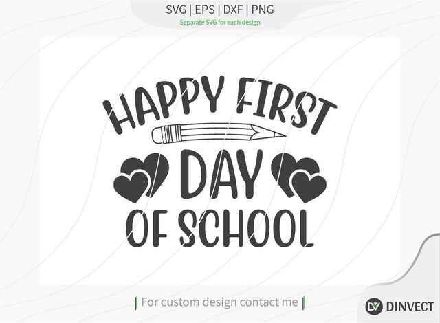 Happy first day of school SVG Cut File, Teacher Life SVG, School T-shirt Design, Teacher SVG, I’m A Teacher Classy Svg, Educated Essential Svg, Teachers Back To School Svg, SVG Dinvect 