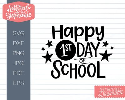 Happy first day of school svg design for shirt or signs SVG Lettered by Stephanie 