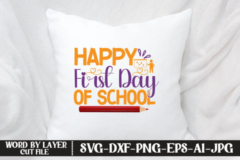 Happy First Day Of School SVG DESIGN SVG MStudio 