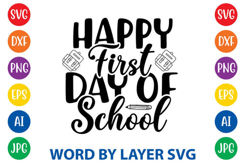 Happy First Day Of School SVG Design SVG Rafiqul20606 