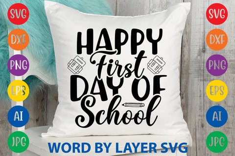 Happy First Day Of School SVG Design SVG Rafiqul20606 