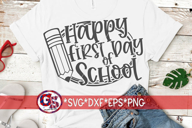 Happy First Day Of School SVG DXF EPS PNG SVG Greedy Stitches 