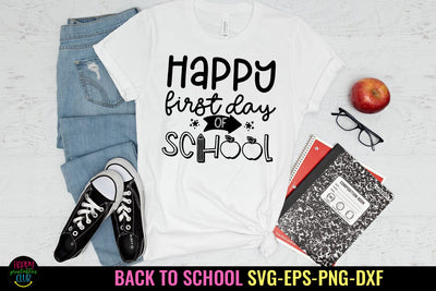 Happy First Day of School SVG I Back to School SVG I School SVG Happy Printables Club 