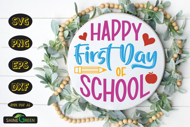 Happy First Day of School SVG Round Sign Ornament Cut File SVG Shine Green Art 