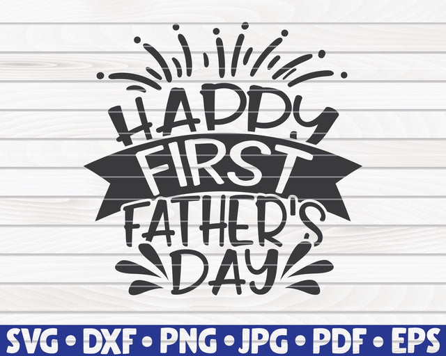 Happy first fathers day SVG | Father's Day quote SVG HQDigitalArt 